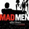 Mad Men - After Hours Mp3