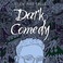 Dark Comedy Mp3