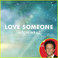 Love Someone (CDS) Mp3
