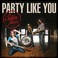 Party Like You (CDS) Mp3