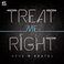 Treat Me Right (CDS) Mp3
