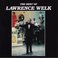 The Best Of Lawrence Welk CD1 Mp3