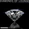 Diamonds Of Lounge Mp3