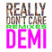 Really Don't Care Remixes (CDS) Mp3