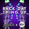 Back Dat Thing Up (With Xkore) (CDS) Mp3