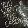 You Want The Candy (CDS) Mp3
