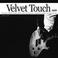 Velvet Touch (CDS) Mp3