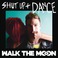 Shut Up And Dance (CDS) Mp3