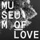Museum Of Love Mp3
