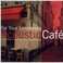 Acoustic Cafe: For Your Loneliness CD1 Mp3