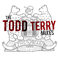 The Todd Terry Mixes (EP) Mp3