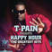 T-Pain Presents Happy Hour: The Greatest Hits Mp3