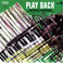 Play Bach No. 2 (Remastered 2000) Mp3