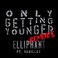 Only Getting Younger (With Skrillex) (Remixes) Mp3
