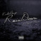 Rain Down (Feat. August Alsina) (Remix) (CDS) Mp3