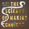 The Science Of Making Choices Mp3