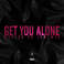 Get You Alone (CDS) Mp3