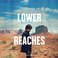 Lower Reaches )Deluxe Edition) Mp3