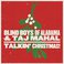 Talkin' Christmas! (With Taj Mahal) Mp3