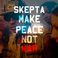 Make Peace Not War (MCD) Mp3
