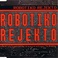Robotiko Rejekto (CDS) Mp3