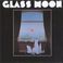 Glass Moon (Vinyl) Mp3