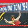 Major Tom '94 (With Bomm-Bastic) (Techno Trance Mix) (CDR) Mp3
