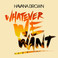 Whatever We Want (CDS) Mp3