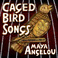 Caged Bird Songs Mp3