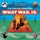 What Was, Is. (EP) Mp3