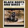 Black Boots And Bikes (Vinyl) Mp3