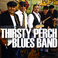Meet The Thirsty Perch Blues Band Mp3