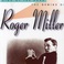 King Of The Road - The Genius Of Roger Miller CD1 Mp3
