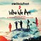 Who We Are (Remixes) Mp3