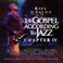 The Gospel According To Jazz: Chapter IV CD1 Mp3