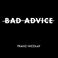 Bad Advice (EP) Mp3