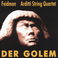 Der Golem (With Arditti String Quartet) Mp3