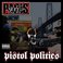 Pistol Politics CD1 Mp3