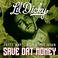 $ave Dat Money (Feat. Fetty Wap & Rich Homie Quan) (CDS) Mp3