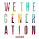 We The Generation (Deluxe Edition) Mp3