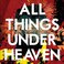 All Things Under Heaven Mp3