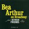 Bea Arthur On Broadway: Just Between Friends Mp3