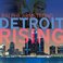 Detroit Rising Mp3