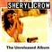 Sheryl Crow (The Unreleased Album) Mp3