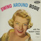 Swing Around Rosie (Vinyl) Mp3