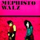 Mephisto Walz (Vinyl) Mp3