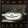 Tumor Circus (With Charlie Tolnay) Mp3