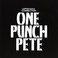 One Punch Pete Mp3