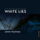 White Lies (Feat. Emma Sayers & Richard Nunns) Mp3