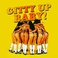 Gitty Up Baby! (CDS) Mp3